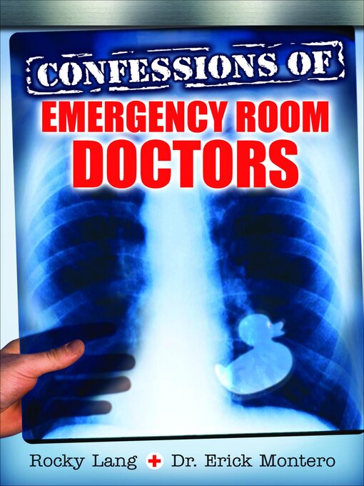 Title details for Confessions of Emergency Room Doctors by Rocky Lang - Available